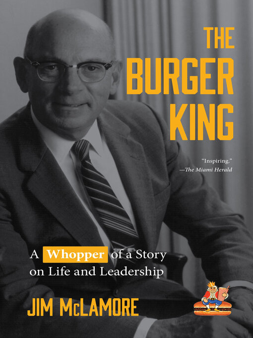 Title details for The Burger King by Jim McLamore - Available